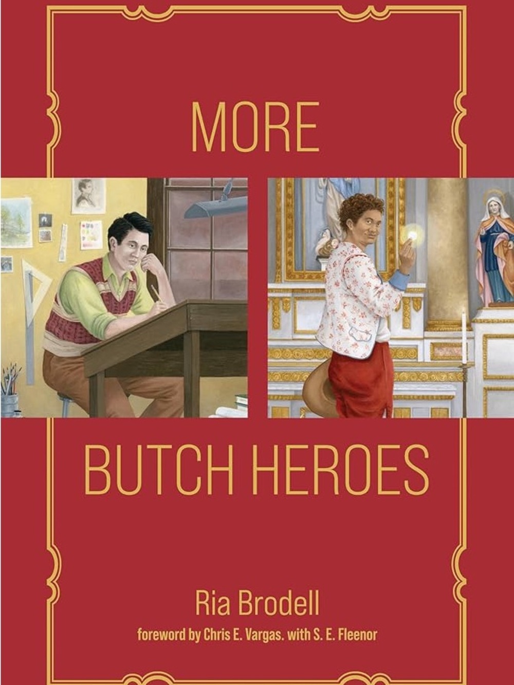 More Butch Heroes by Ria Brodell